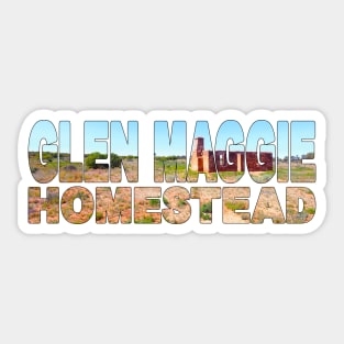 GLEN MAGGIE Homestead - Northern Territory Ruins Sticker